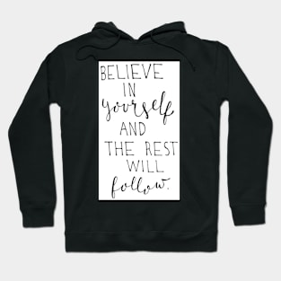 Believe In Yourself Hoodie